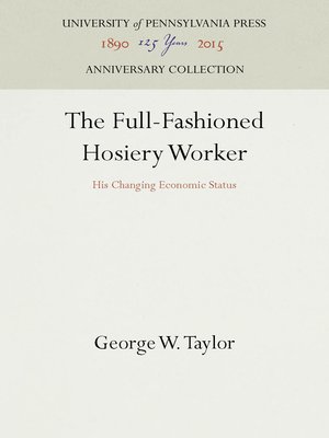 cover image of The Full-Fashioned Hosiery Worker